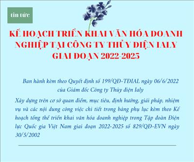 Kế hoạch triển khai Văn hóa doanh nghiệp tại Công ty Thủy điện Ialy, giai đoạn 2022-2025