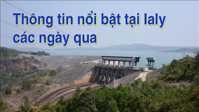 Thông tin nổi bật tại Ialy các ngày qua