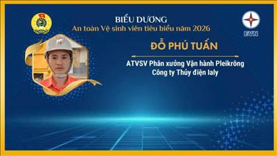 Anh Đỗ Phú Tuấn nhận danh hiệu “ATVSV giỏi tiêu biểu” năm 2026