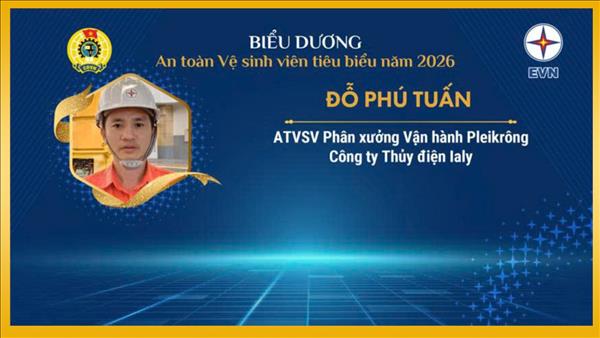 Anh Đỗ Phú Tuấn nhận danh hiệu “ATVSV giỏi tiêu biểu” năm 2026