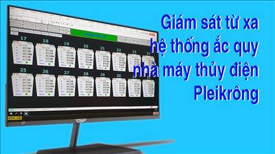 Giám sát từ xa hệ thống ắc quy nhà máy thủy điện Pleikrông